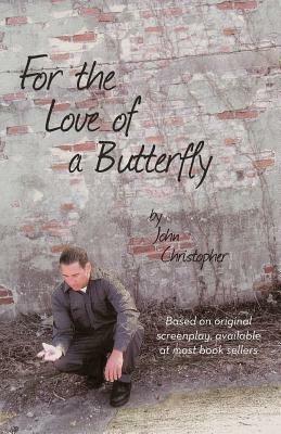 For the Love of a Butterfly - John Christopher - cover