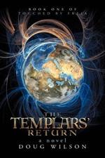 The Templars' Return: Book One of Touched by Freia