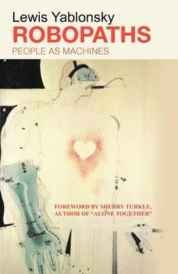 Robopaths: People as Machines - Lewis Yablonsky - cover