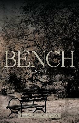 Bench - Nick Choo - cover