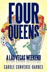 Four Queens: A Las Vegas Weekend