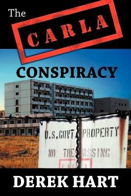 The Carla Conspiracy - Derek Hart - cover