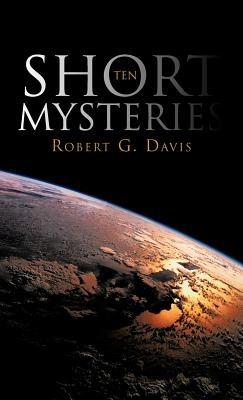 Ten Short Mysteries - Robert G Davis - cover