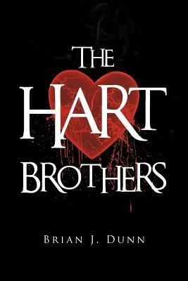 The Hart Brothers - Brian J Dunn - cover