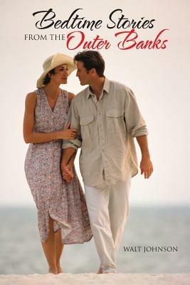 Bedtime Stories from the Outer Banks - Walt Johnson - cover