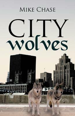 City Wolves - Mike Chase - cover