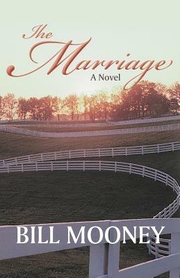 The Marriage - Bill Mooney - cover