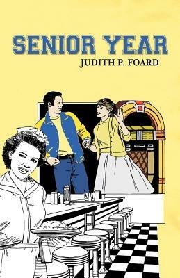 Senior Year - Judith P Foard - cover