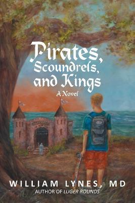 Pirates, Scoundrels, and Kings - William Lynes - cover