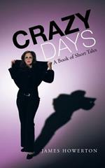 Crazy Days: A Book of Short Tales