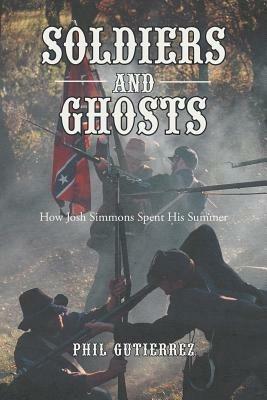 Soldiers and Ghosts: How Josh Simmons Spent His Summer - Phil Gutierrez - cover