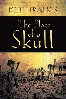 The Place of a Skull - Keith Francis - cover