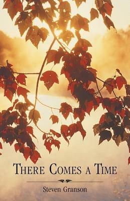 There Comes a Time - Steven Granson - cover