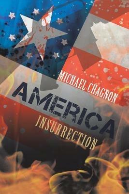 America: Insurrection - Michael Chagnon - cover