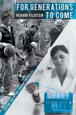 For Generations to Come: Volume Two of the Chardin Chronicles - Richard Feldstein - cover