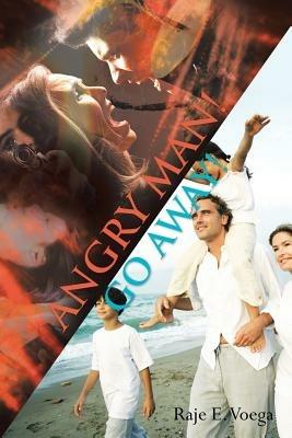 Angry Man! Go Away! - Raje E Voega - cover