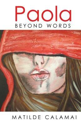Paola: Beyond Words - Matilde Calamai - cover