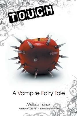 Touch: A Vampire Fairy Tale - Melissa Hansen - cover