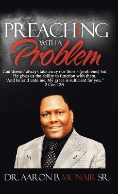 Preaching with a Problem: A Guidebook for Religious Leaders - Aaron McNair - cover