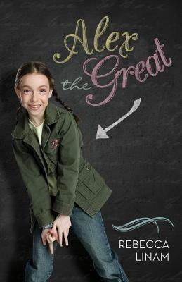 Alex the Great - Rebecca Linam - cover
