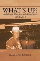 What's Up?: Vocabulary for Those New to the United States, Volume II