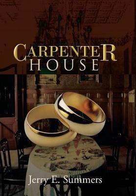 Carpenter House - Jerry E Summers - cover