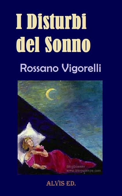 I Disturbi del Sonno - Rossano Vigorelli - ebook