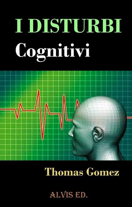 I Disturbi Cognitivi - Gomez Thomas - ebook