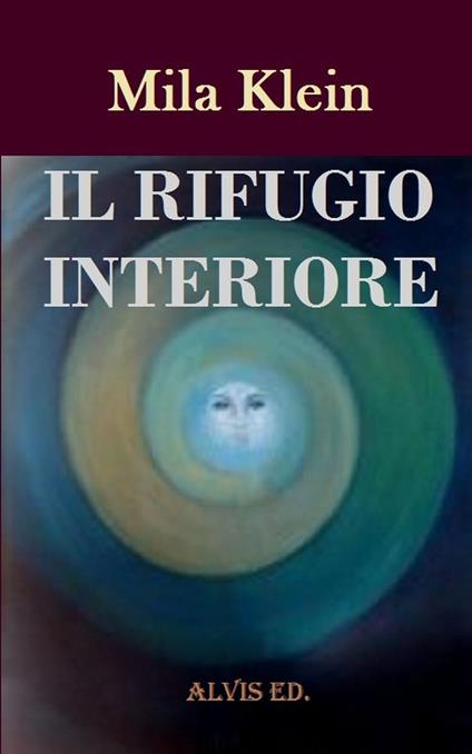 Il Rifugio Interiore - Mila Klein - ebook