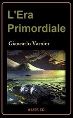 L'Era Primordiale