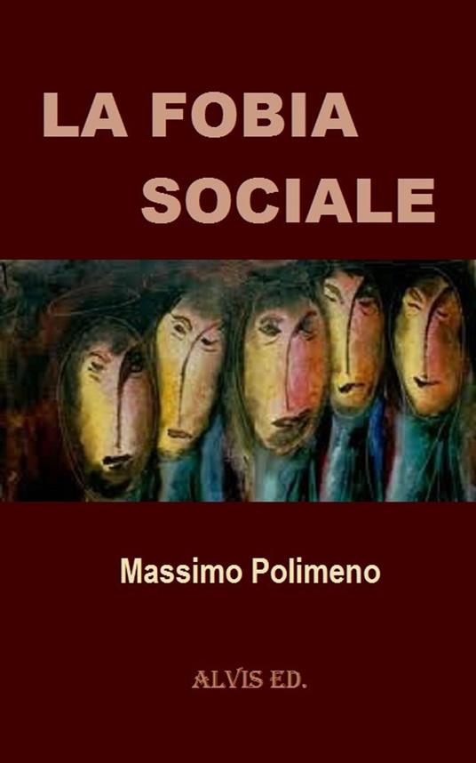 La Fobia Sociale - Massimo Polimeno - ebook