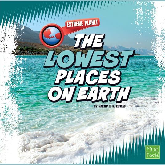 Lowest Places on Earth, The