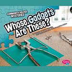 Whose Gadgets Are These?
