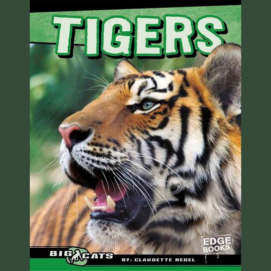Tigers