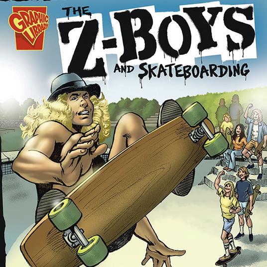 Z-Boys and Skateboarding, The