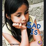 Sad Is ...