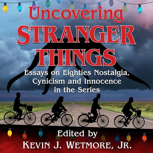 Uncovering Stranger Things