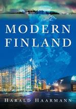 Modern Finland: Portrait of a Flourishing Society
