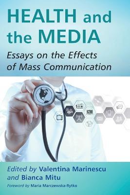 Health and the Media: Essays on the Effects of Mass Communication - cover