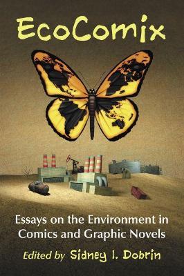 EcoComix: Essays on the Environment in Comics and Graphic Novels - cover