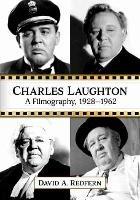 Charles Laughton: A Filmography, 1928-1962 - David A. Redfern - cover