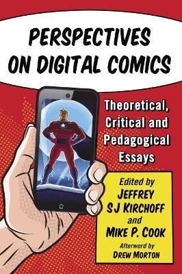 Perspectives on Digital Comics: Theoretical, Critical, and Pedagogical Essays - cover