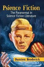 Psience Fiction: The Paranormal in Science Fiction Literature