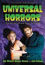 Universal Horrors: The Studio's Classic Films, 1931-1946