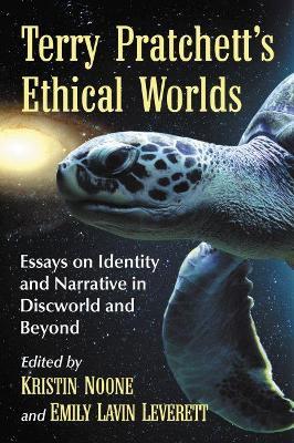 Terry Pratchett's Ethical Worlds: Essays on Identity and Narrative in Discworld and Beyond - cover