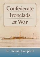 Confederate Ironclads at War - R. Thomas Campbell - cover