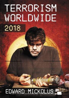 Terrorism Worldwide, 2018 - Edward Mickolus - cover