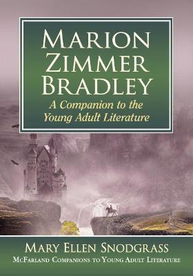 Marion Zimmer Bradley: A Companion to the Young Adult Literature - Mary Ellen Snodgrass - cover