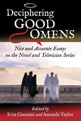 Deciphering Good Omens: Nice and Accurate Essays on the Novel and Television Series - cover