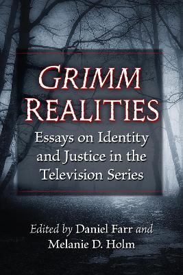 Grimm Realities: Essays on Identity and Justice in the Television Series - cover
